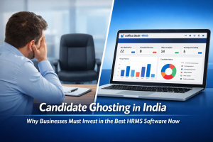 Candidate Ghosting in India: Why Businesses Must Invest in the Best HRMS Software Now